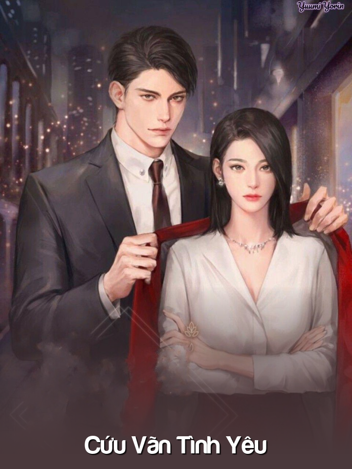 
                            Cứu Vãn Tình Yêu
