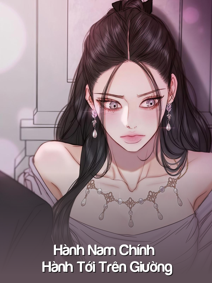 
                            Hành Nam Chính Hành Tới Trên Giường