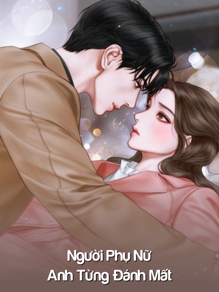 
                            Người Phụ Nữ Anh Từng Đánh Mất