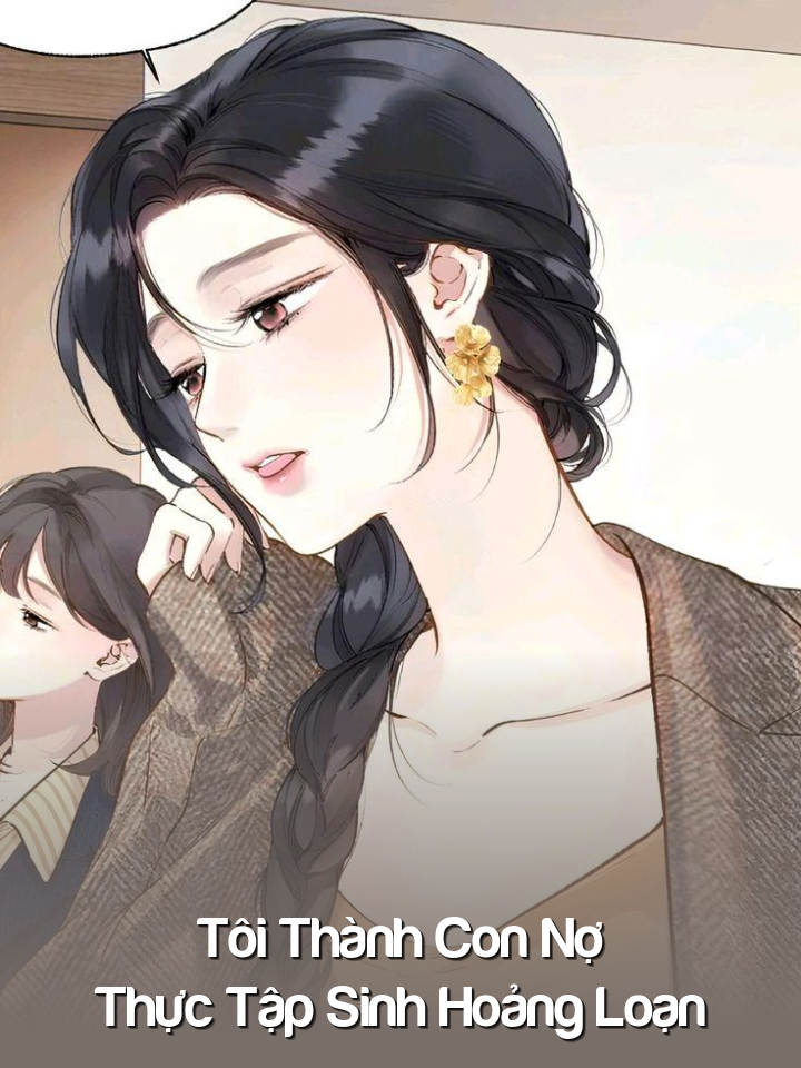 
                            Tôi Thành Con Nợ, Thực Tập Sinh Hoảng Loạn