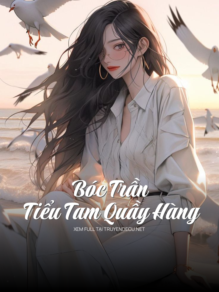 Bóc Trần Tiểu Tam Quầy Hàng