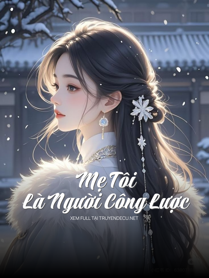 
                            Mẹ Tôi Là Người Công Lược