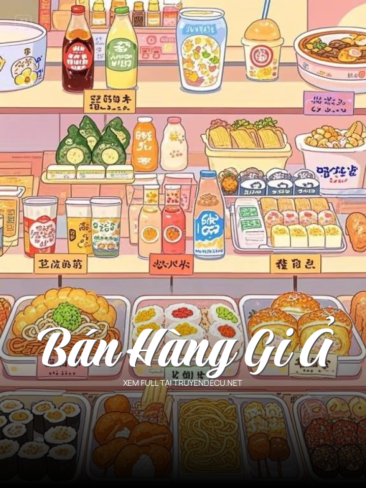 
                            Bán Hàng Gi Ả