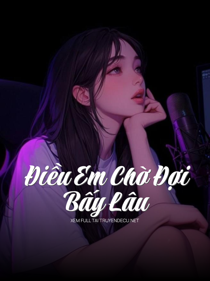 
                            Điều Em Chờ Đợi Bấy Lâu
