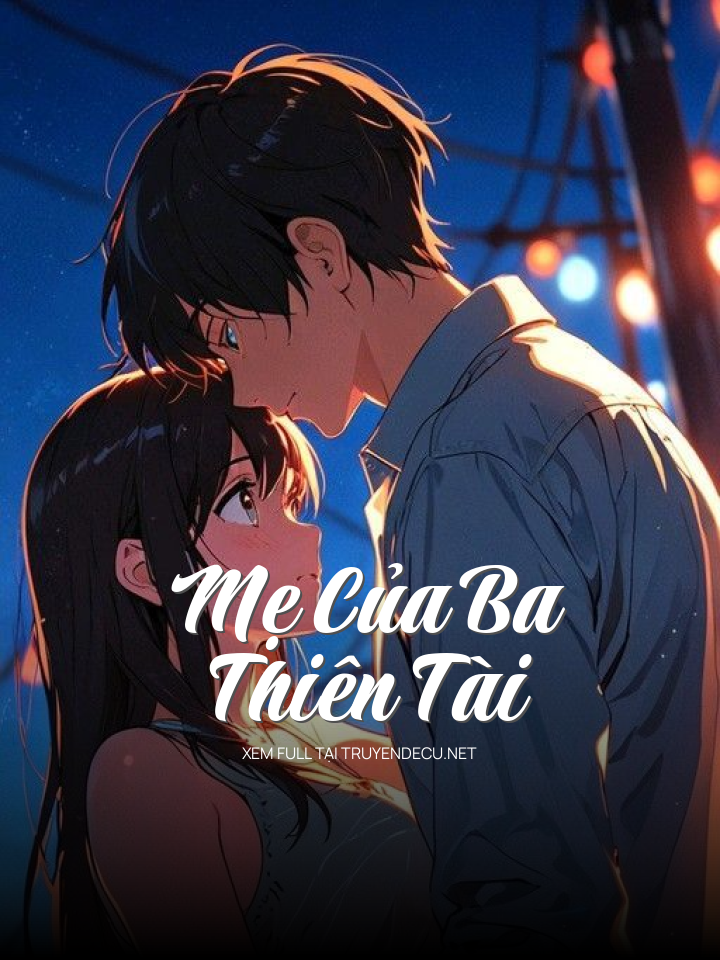 Mẹ Của Ba Thiên Tài