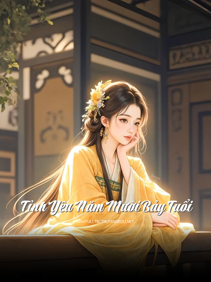 
                            Tỉnh Yêu Năm Mười Bảy Tuổi