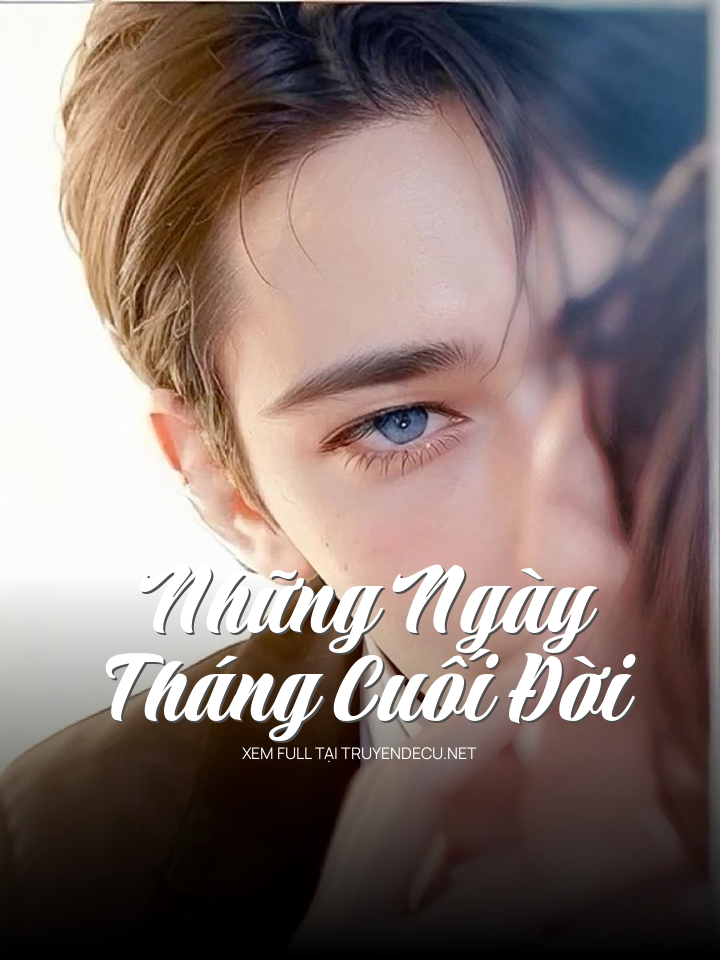 Những Ngày Tháng Cuối Đời