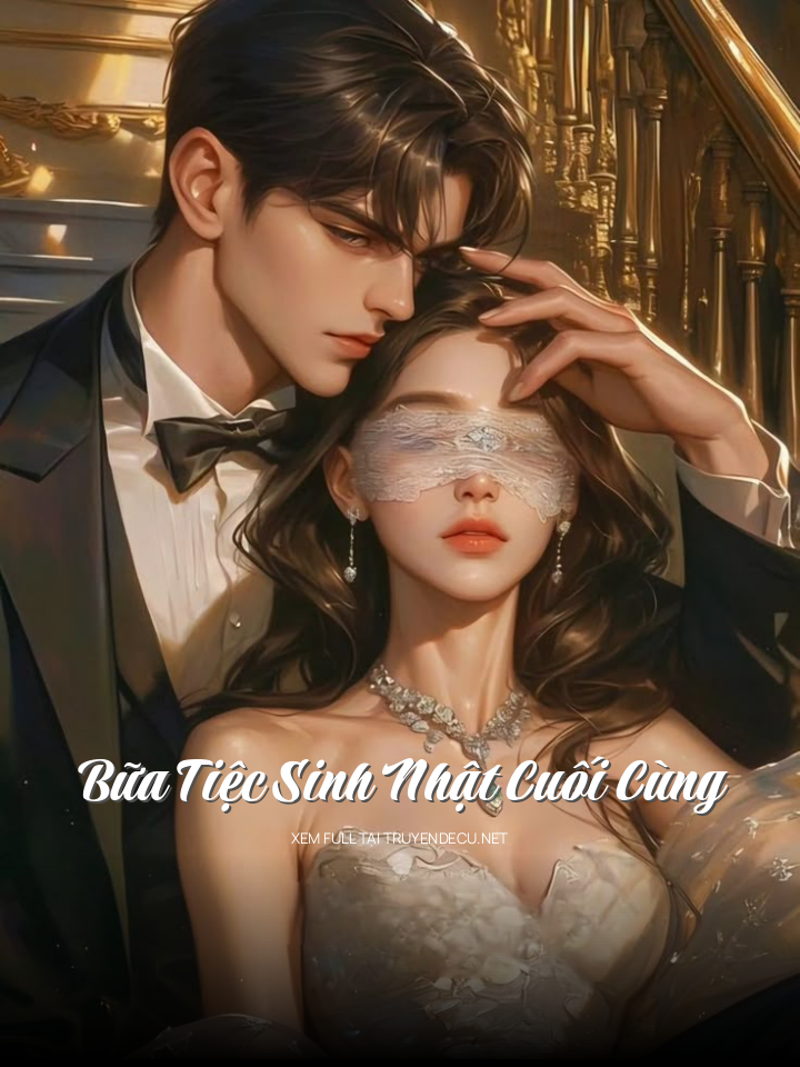
                            Bữa Tiệc Sinh Nhật Cuối Cùng