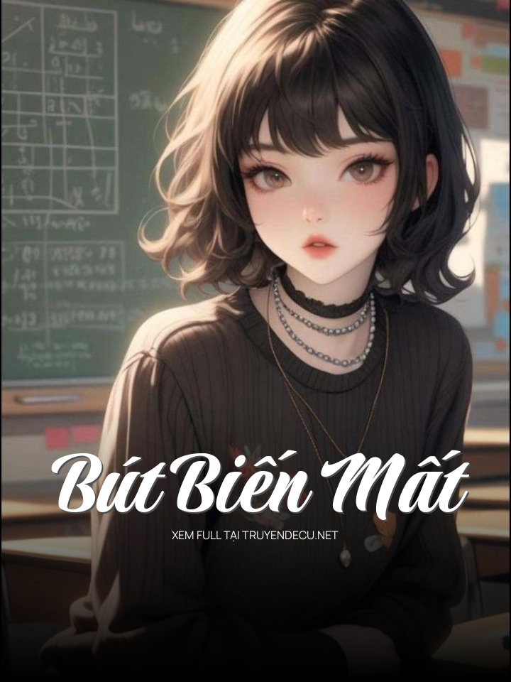 
                            Bút Biến Mất