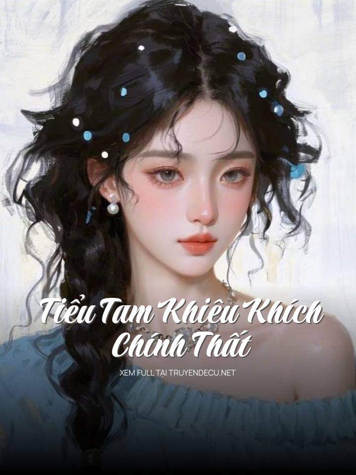 Tiểu Tam Khiêu Khích Chính Thất