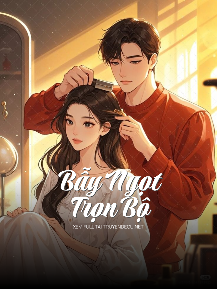 
                            Bẫy Ngọt - Trọn Bộ