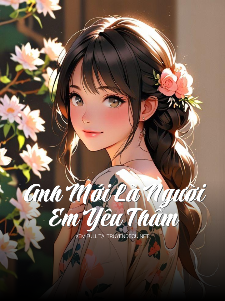 Anh Mới Là Người Em Yêu Thầm