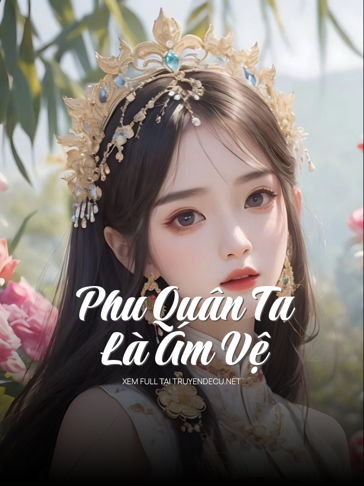 Phu Quân Ta Là Ám Vệ
