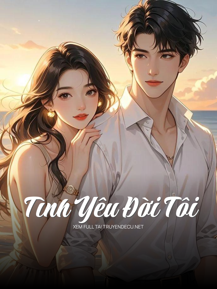 Tình Yêu Đời Tôi