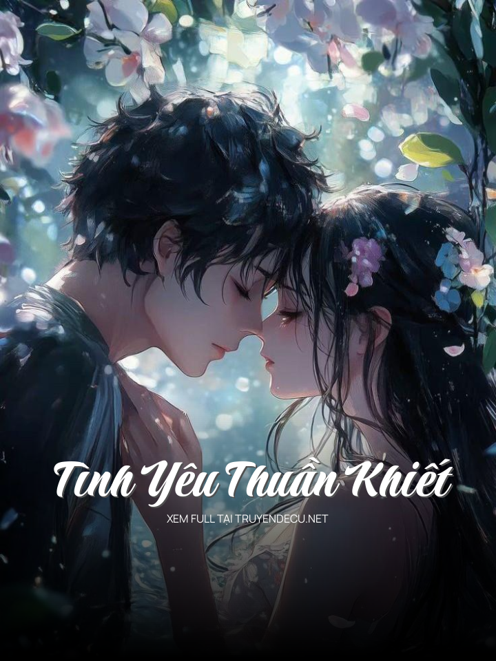 
                            Tình Yêu Thuần Khiết