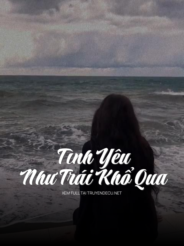 Tình Yêu Như Trái Khổ Qua