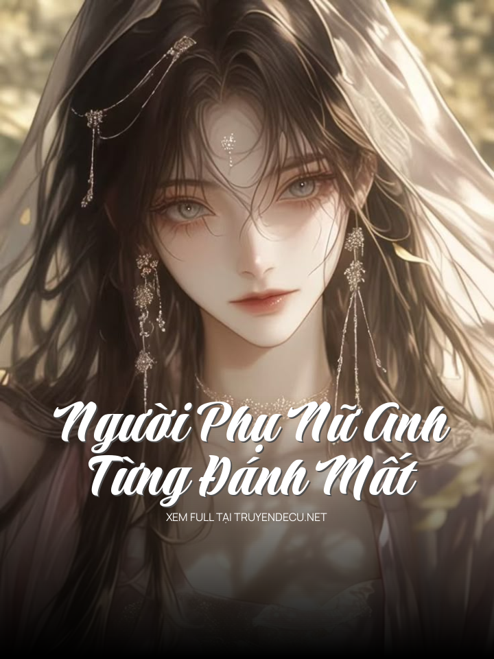 Người Phụ Nữ Anh Từng Đánh Mất