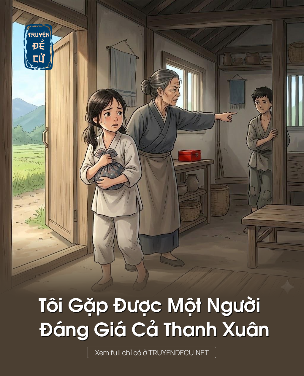 
                            Tôi Gặp Được Một Người Đáng Giá Cả Thanh Xuân