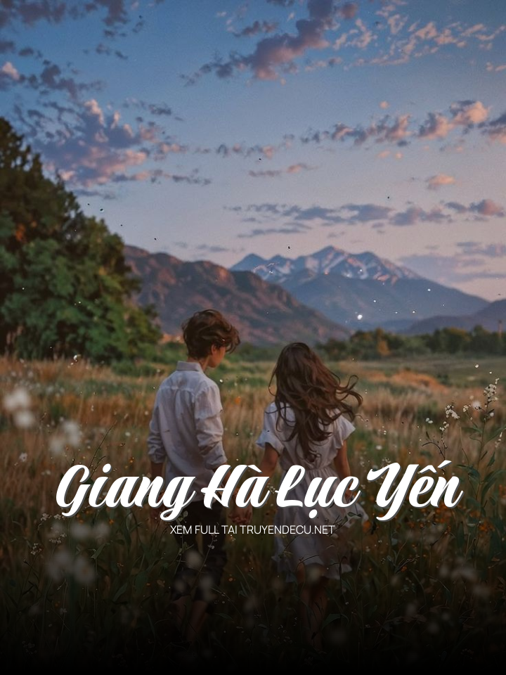 
                            Giang Hà Lục Yến