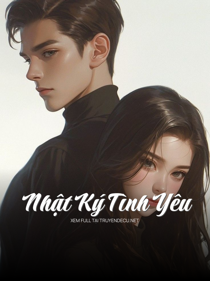 
                            Nhật Ký Tình Yêu