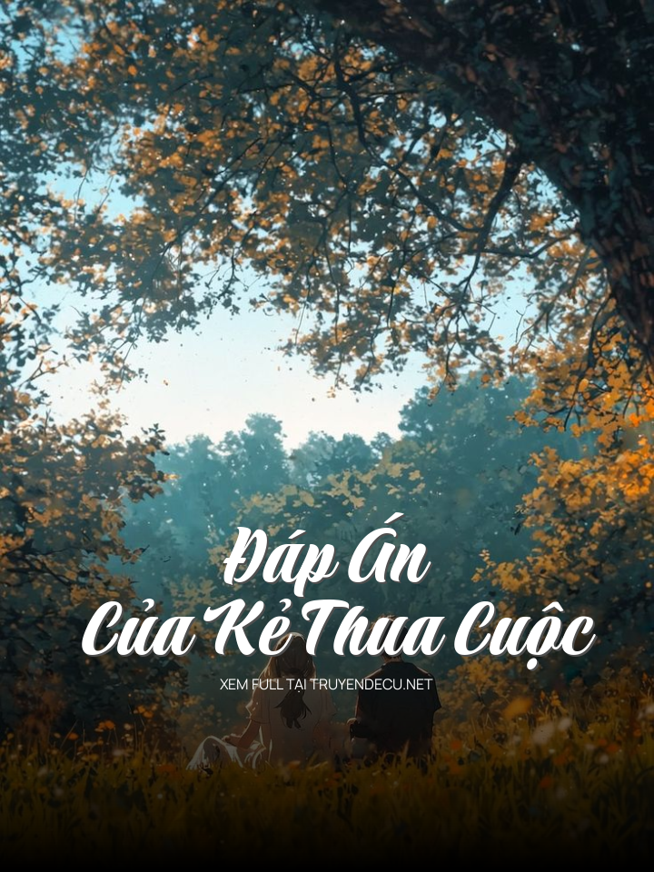 Đáp Án Của Kẻ Thua Cuộc