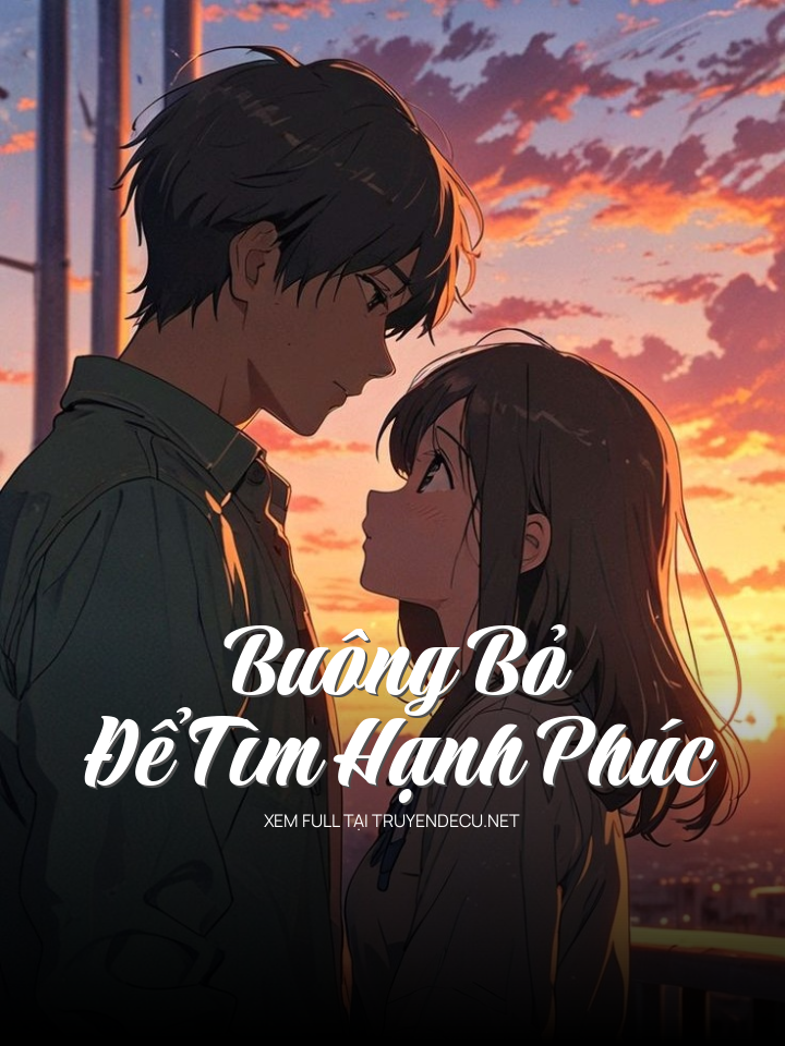 Buông Bỏ Để Tìm Hạnh Phúc