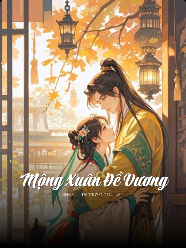 
                            Mộng Xuân Đề Vương