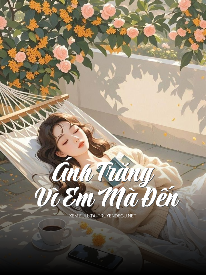 Ánh Trăng Vì Em Mà Đến