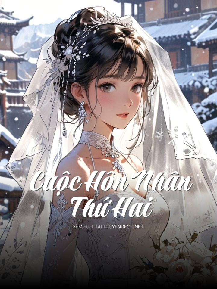 
                            Cuộc Hôn Nhân Thứ Hai