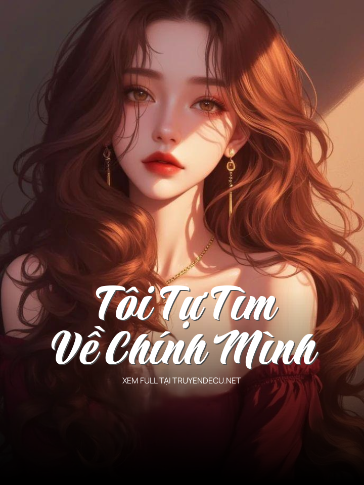 
                            Tôi Tự Tìm Về Chính Mình