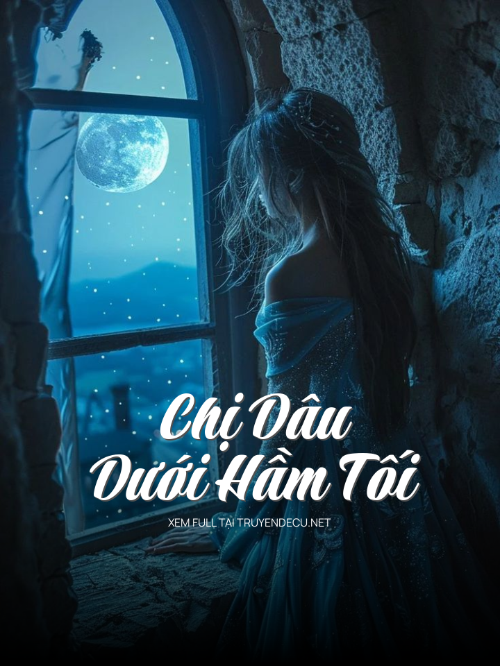 Chị Dâu Dưới Hầm Tối