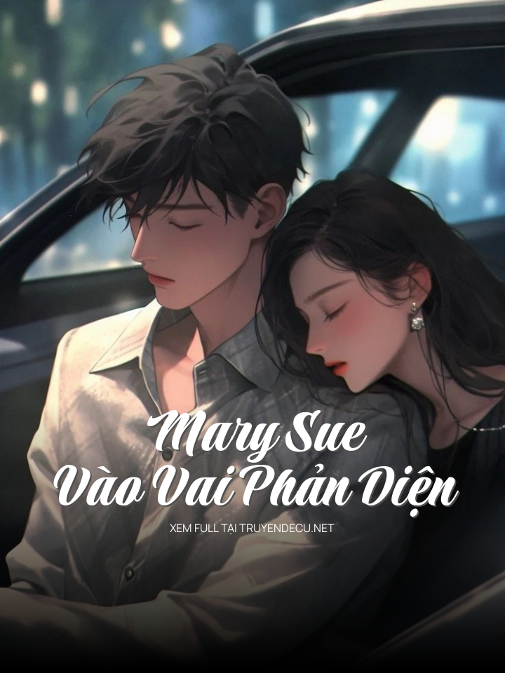 
                            Mary Sue Vào Vai Phản Diện