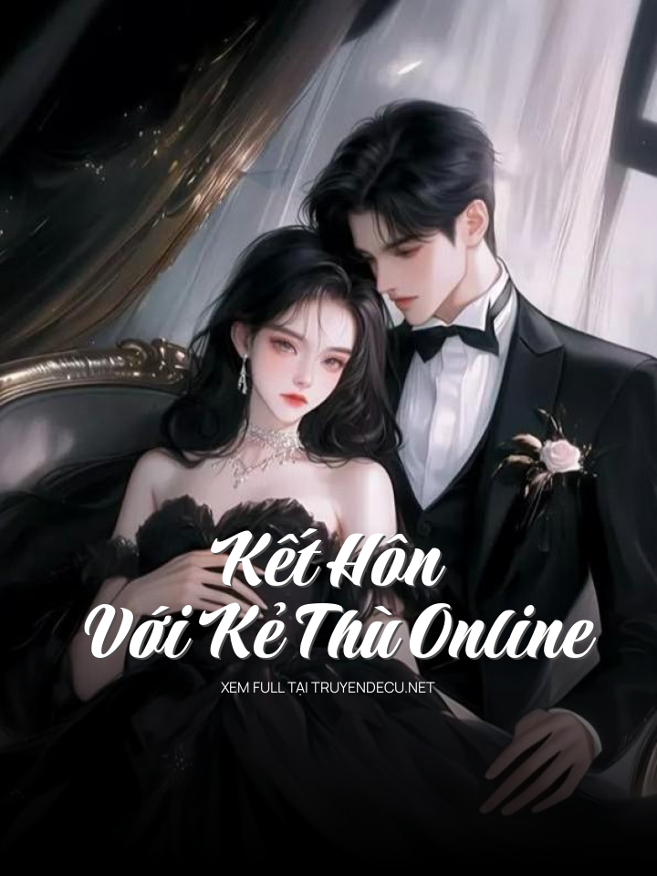 
                            Kết Hôn Với Kẻ Thù Online