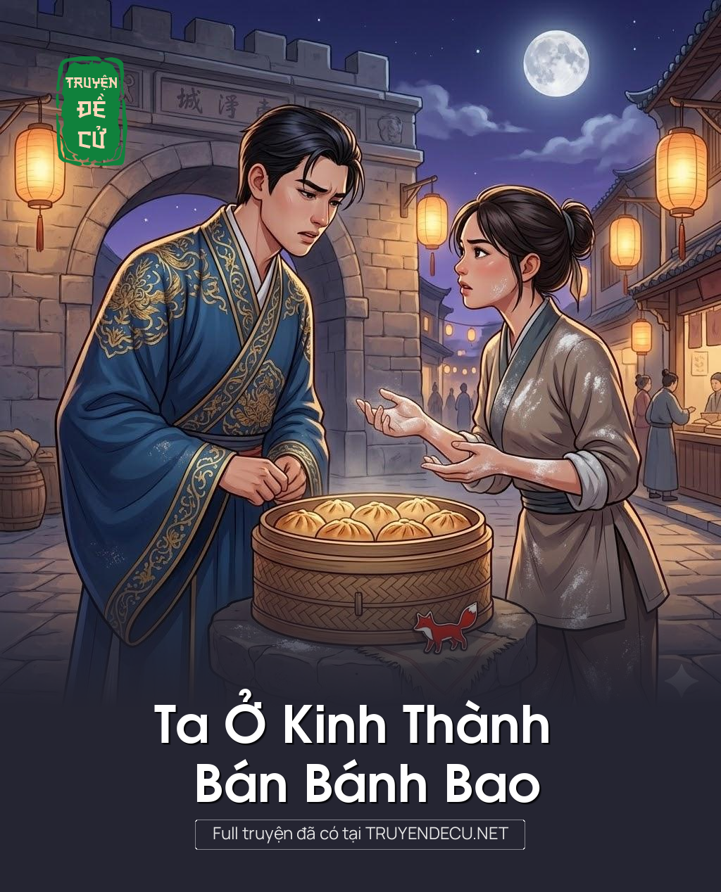 
                            Ta Ở Kinh Thành Bán Bánh Bao