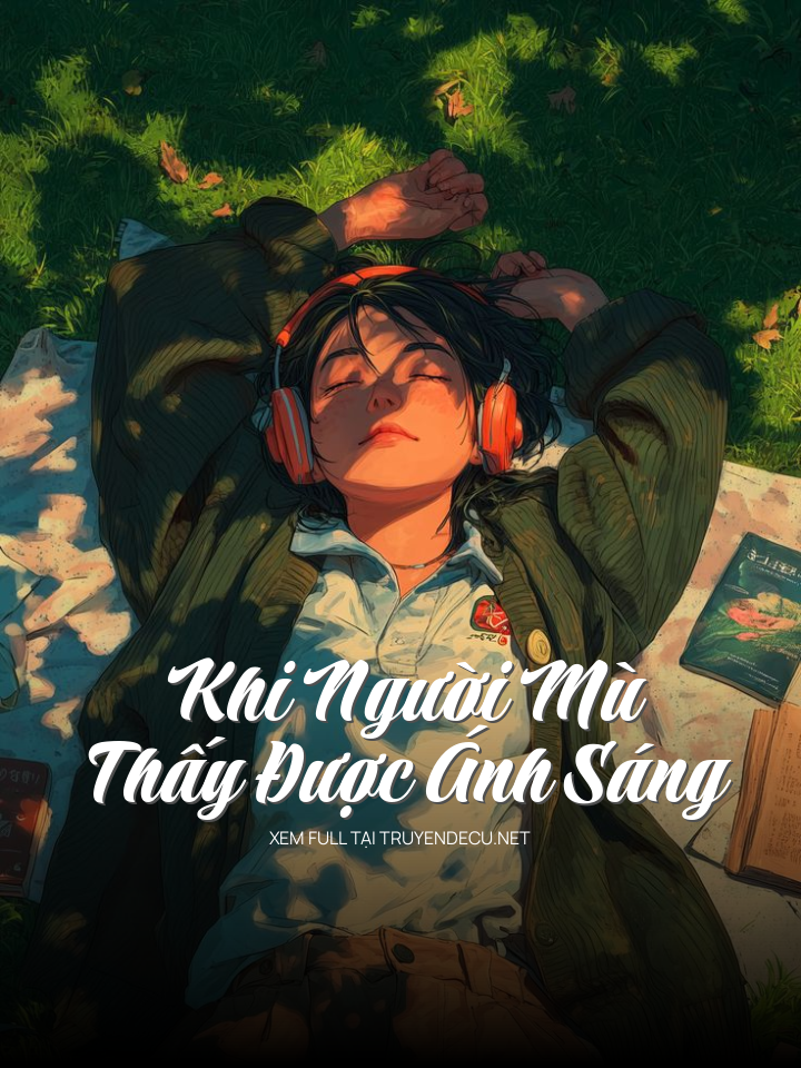 Khi Người Mù Thấy Được Ánh Sáng