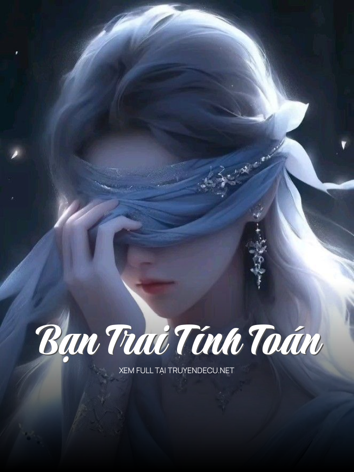 
                            Bạn Trai Tính Toán