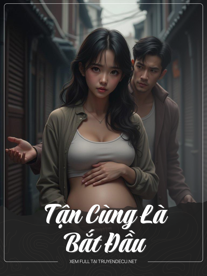 Tận Cùng Là Bắt Đầu