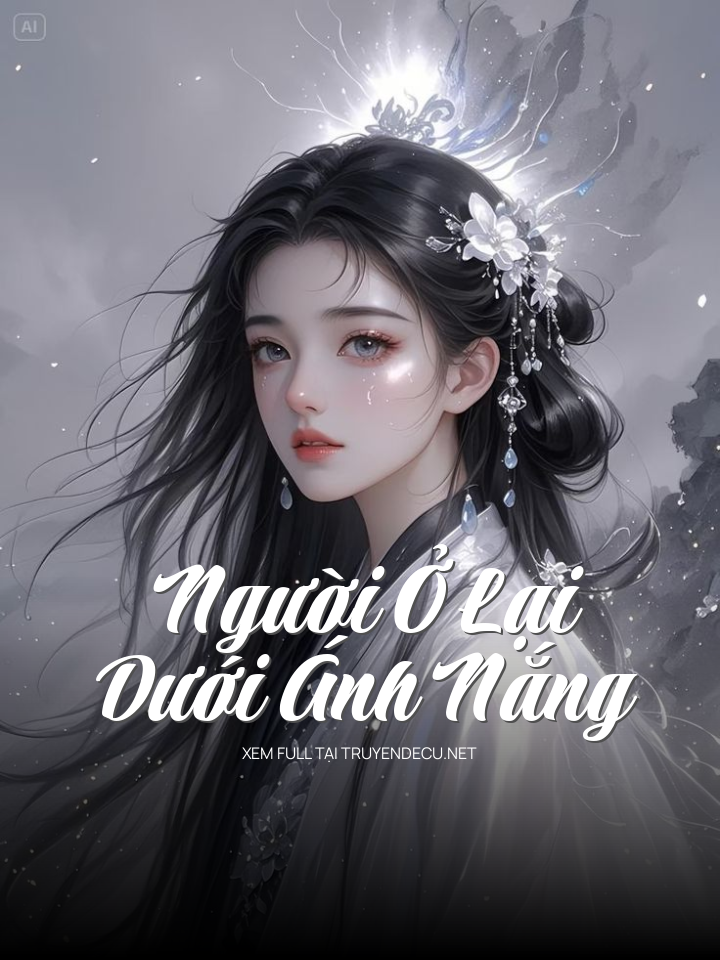 
                            Người Ở Lại Dưới Ánh Nắng