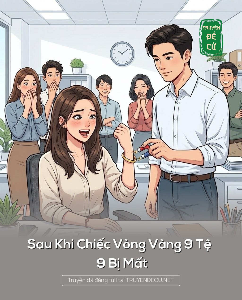
                            Sau Khi Chiếc Vòng Vàng 9 Tệ 9 Bị Mất