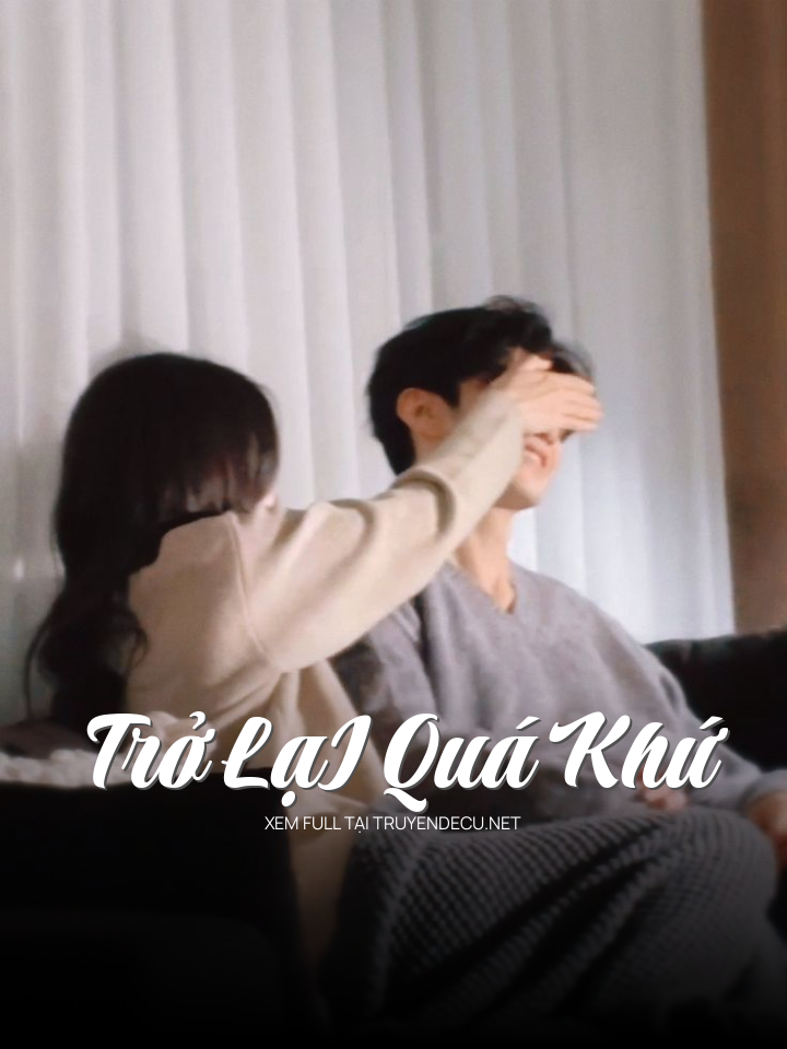 Trở LạI Quá Khứ