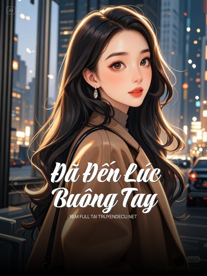 Đã Đến Lúc Buông Tay