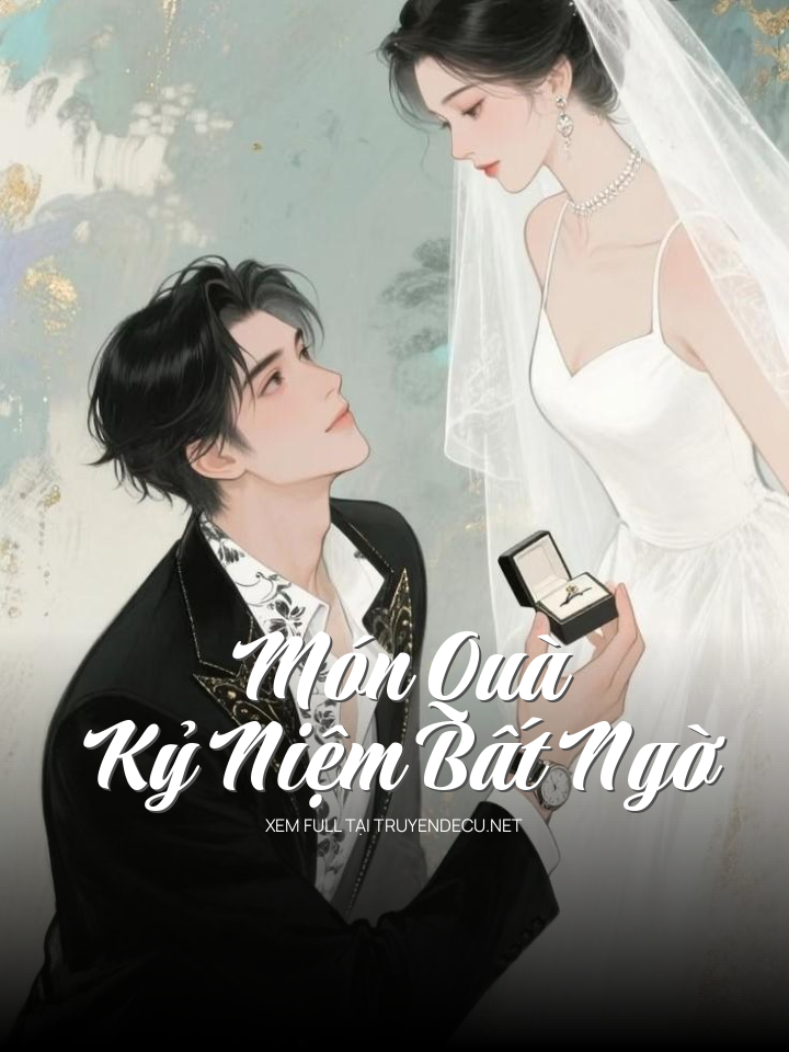 
                            Món Quà Kỷ Niệm Bất Ngờ