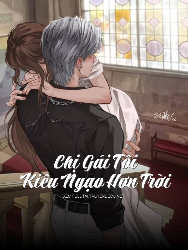 Chị Gái Tôi Kiêu Ngạo Hơn Trời