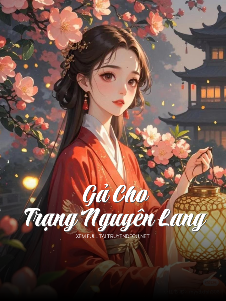 Gả Cho Trạng Nguyên Lang