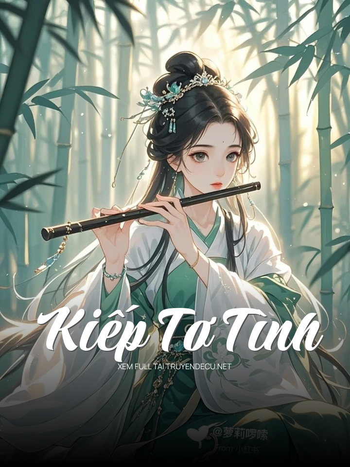 
                            Kiếp Tơ Tình