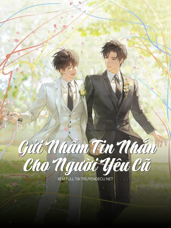 
                            Gửi Nhầm Tin Nhắn Cho Người Yêu Cũ