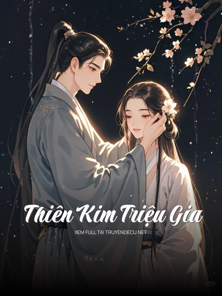 
                            Thiên Kim Triệu Gia