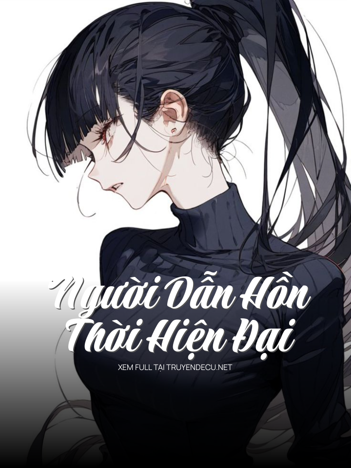 Người Dẫn Hồn Thời Hiện Đại