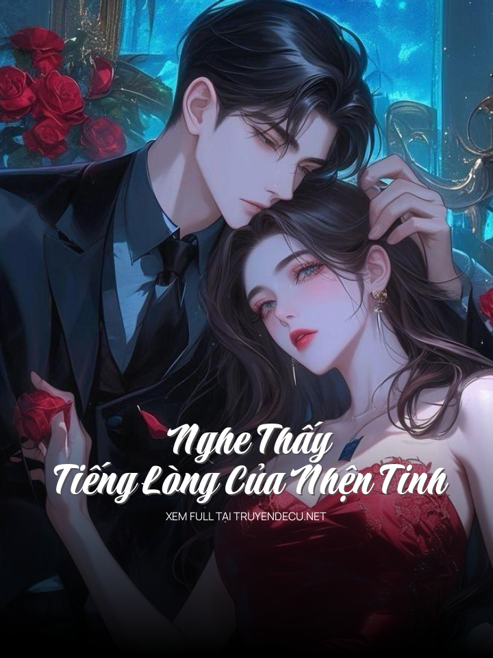 
                            Nghe Thấy Tiếng Lòng Của Nhện Tinh