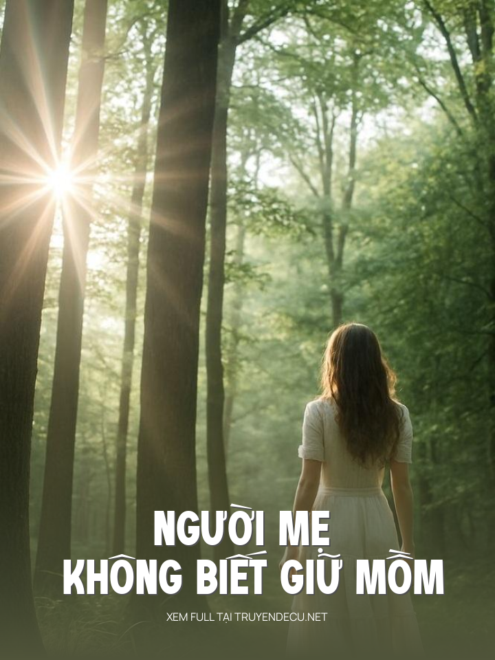 Người Mẹ Không Biết Giữ Mồm